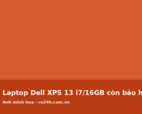 Laptop Dell XPS 13 i7/16GB còn bảo hành hãng