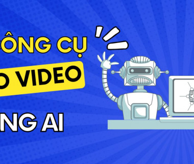 9 công cụ tạo video bằng AI từ văn bản nhanh và miễn phí